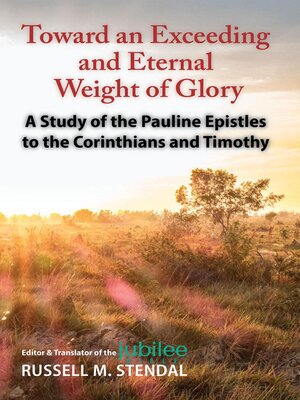 cover image of Toward an Exceeding and Eternal Weight of Glory